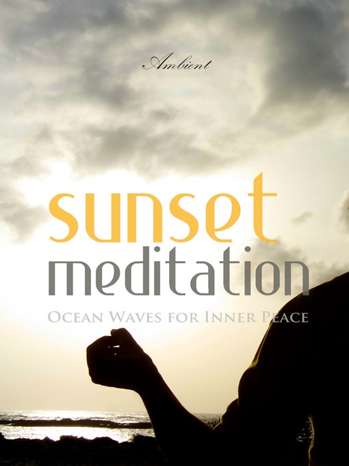 Title details for Sunset Meditation by Greg Cetus - Wait list